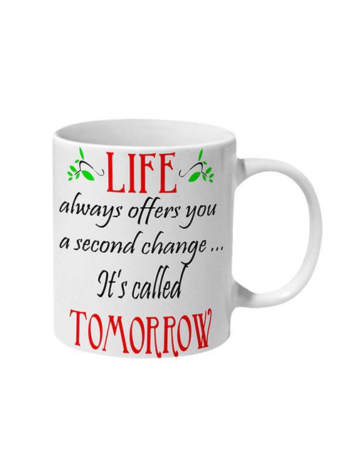 mooch wale life always offers you a second change its called tomorrow ceramic mug - 13738080 - Standard Image - 1