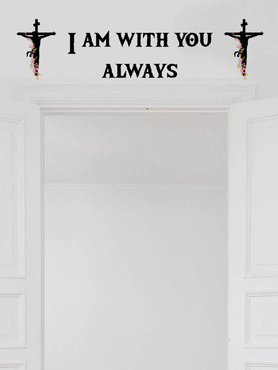 Rawpockets Wall Decals ' I am with you always ' Jesus Quote ' Wall stickers (PVC Vinyl) Multicolour - 15734196 - Zoom Image - 2