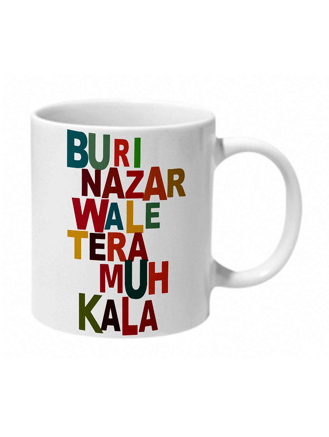 mooch wale buri nazar wale tera muh kala ceramic mug