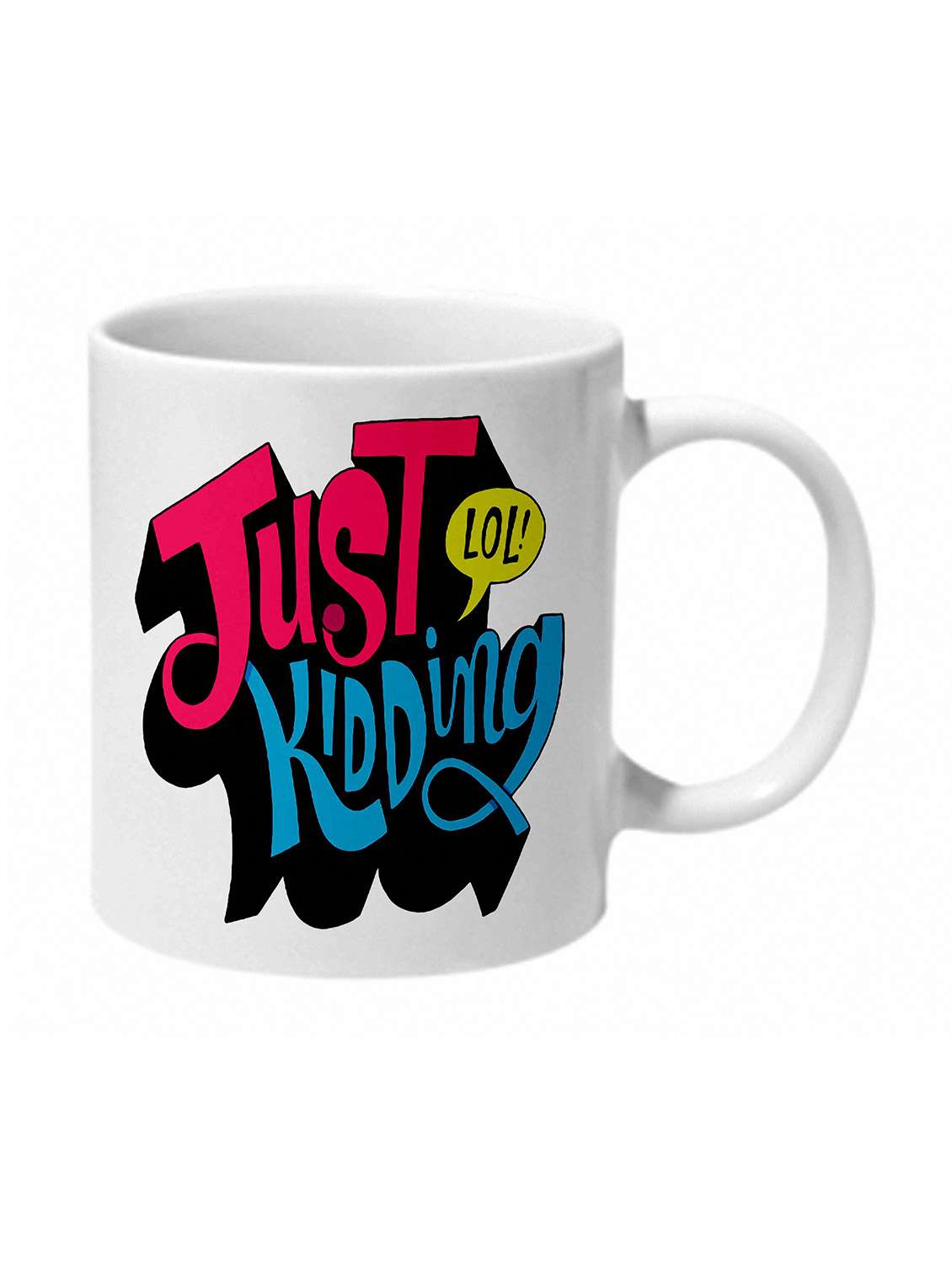 mooch wale just kidding lol ceramic mug