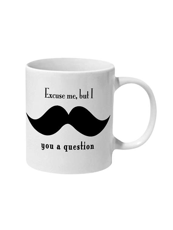 mooch wale excuse me but i moustache you a question ceramic mug
