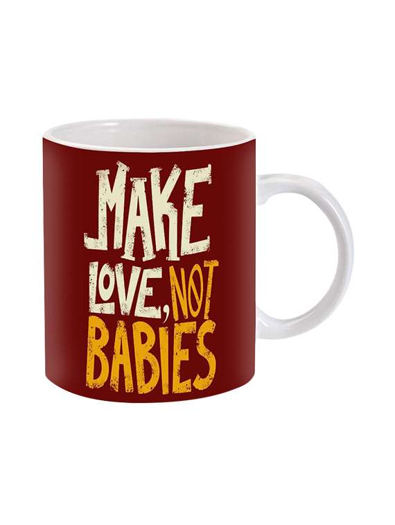 mooch wale make love not babies ceramic mug