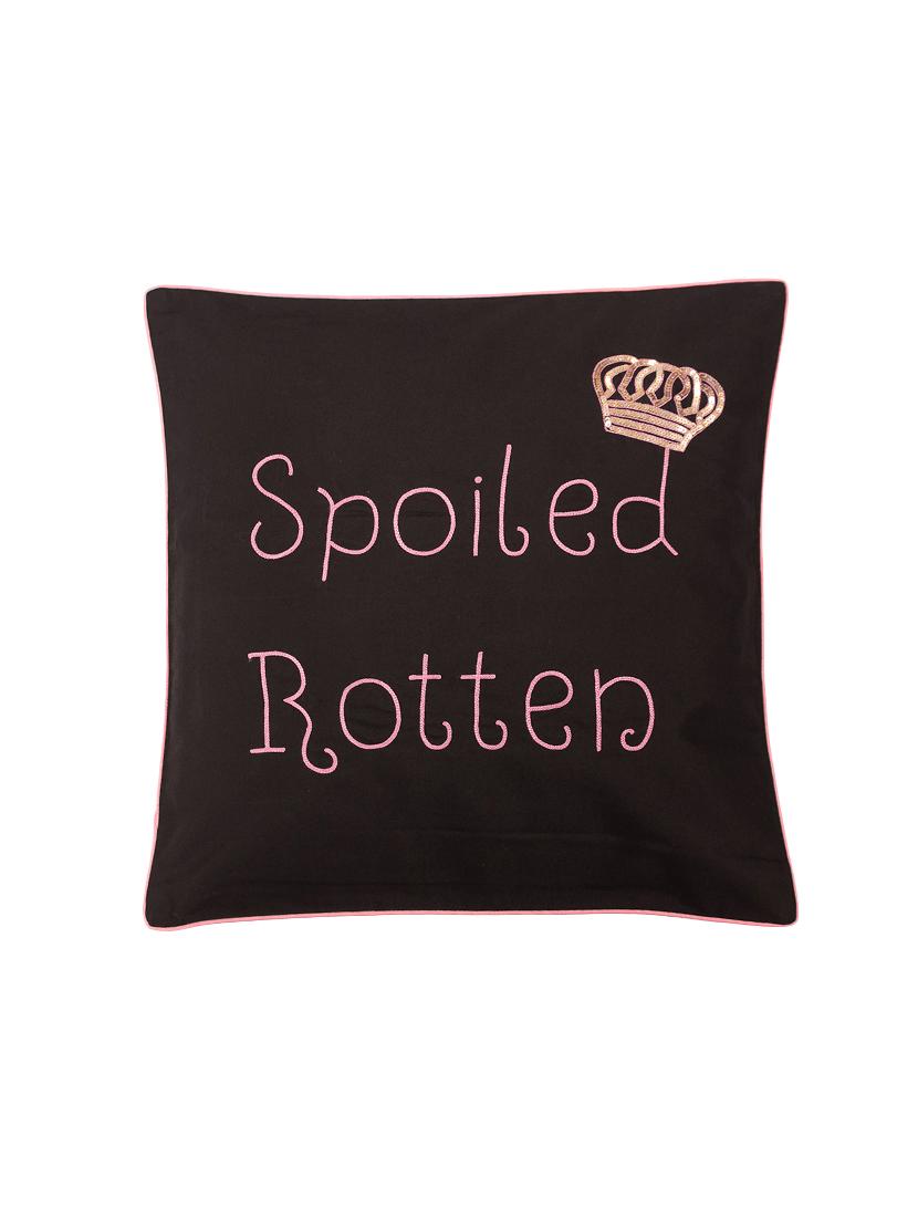 spoiled rotten black cushion cover