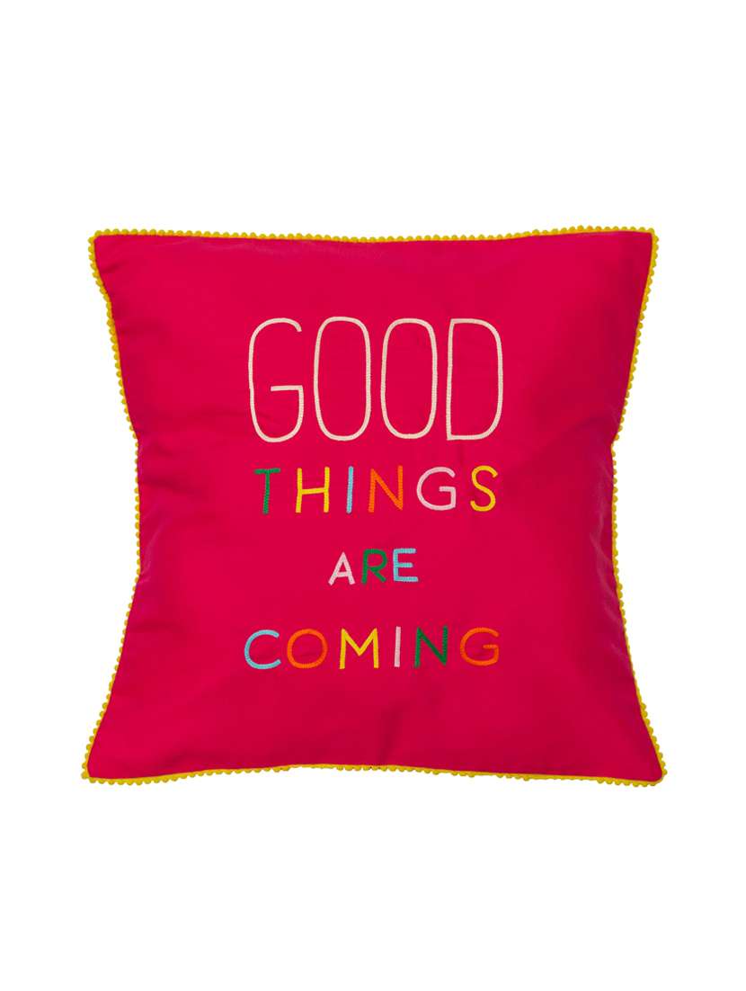 Good Things Are Coming Cushion Cover